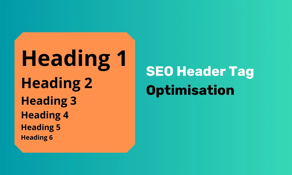 How To Optimise Header Tags for SEO