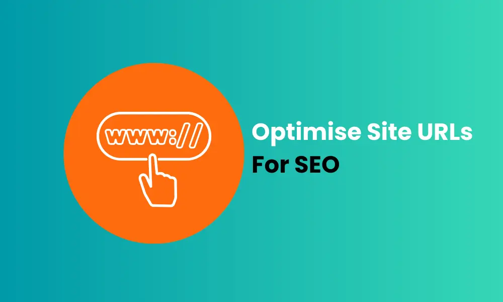 Optimise URLs For SEO