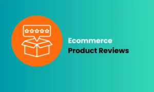 Ecommerce Product Reviews